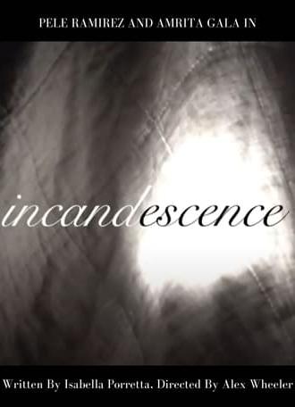 Incandescence (2024)