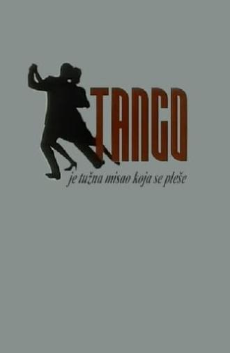 Tango Is a Sad Thought to Be Danced (1997)