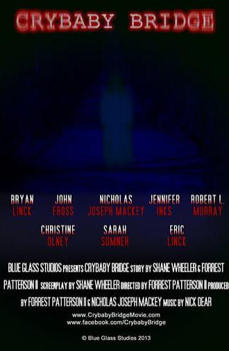 Crybaby Bridge (2013)