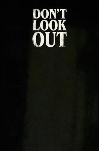 Don’t Look Out (2026)