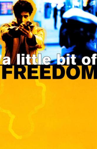 A Little Bit of Freedom (2003)