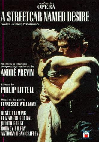 A Streetcar Named Desire - The San Francisco Opera World Premiere (1998)