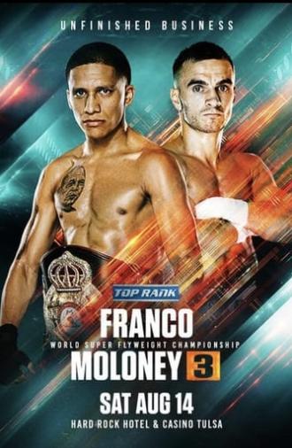 Joshua Franco vs. Andrew Moloney III (2021)