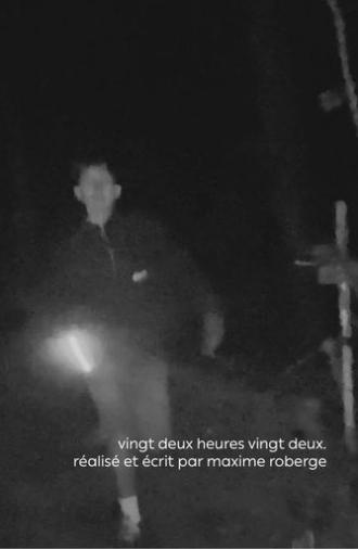 vingt deux heures vingt deux. (2025)