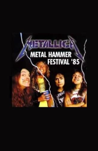 Metallica - Metal Hammer Festival (1985)
