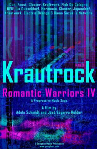 Romantic Warriors IV: Krautrock (Part I) (2019)