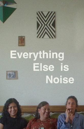 Everything Else Is Noise (2026)