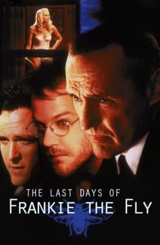 The Last Days of Frankie the Fly (1996)