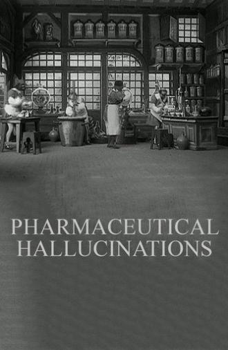 Pharmaceutical Hallucinations (1908)