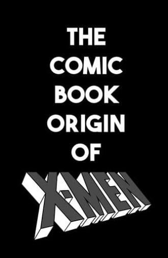 Generation X: The Comic Book Origin of X-Men (2006)