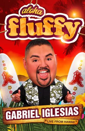 Gabriel Iglesias: Aloha Fluffy (2013)