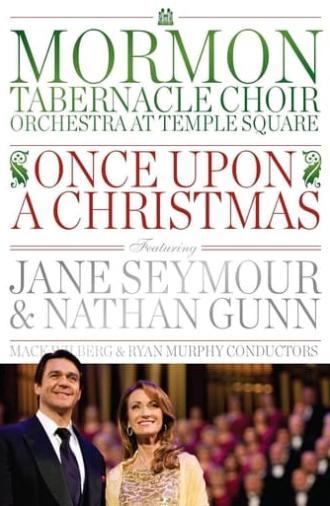 Once Upon A Christmas Featuring Jane Seymour and Nathan Gunn (2012)