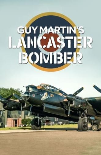 Guy Martin's Lancaster Bomber (2021)