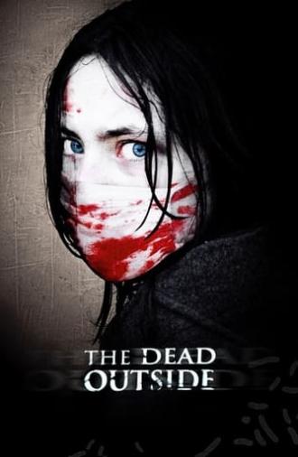 The Dead Outside (2008)