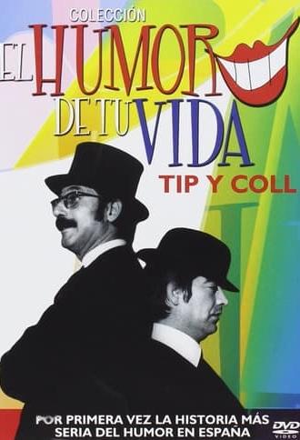 El humor de tu vida: Tip y Coll (2004)