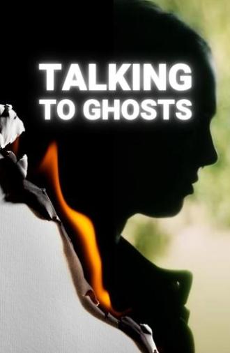 Talking To Ghosts (2023)