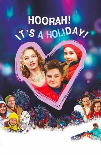Hoorah! It's a Holiday! (2016)