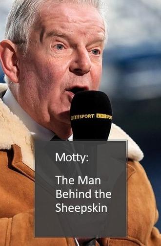 Motty: The Man Behind the Sheepskin (2018)