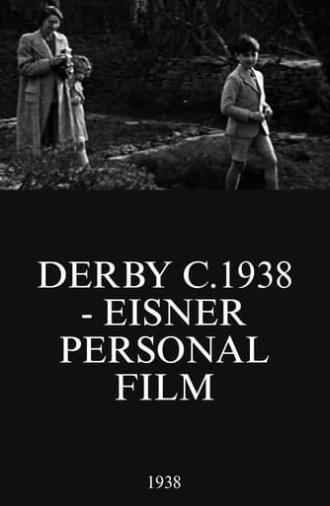 Derby c.1938 - Eisner Personal Film (1938)