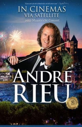 André Rieu - 2017 Maastricht Concert (2017)