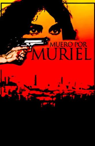 Muero por Muriel (2007)