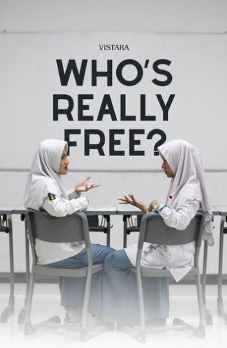 Who's Really Free? (2025)