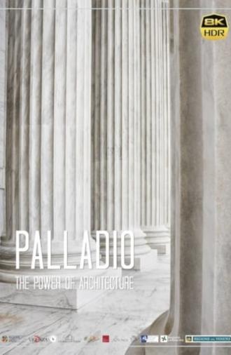 Palladio: The Power Of Architecture (2019)