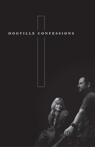 Dogville Confessions (2004)