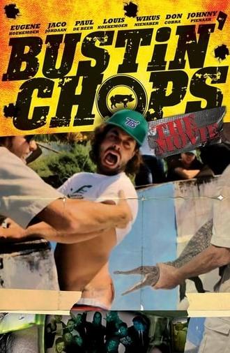 Bustin Chops The Movie (2013)