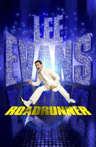 Lee Evans: Roadrunner (2011)