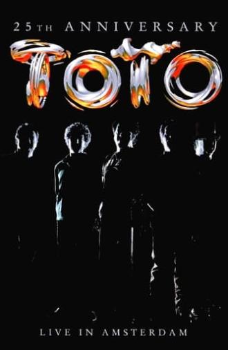 Toto: 25th Anniversary - Live in Amsterdam (2003)