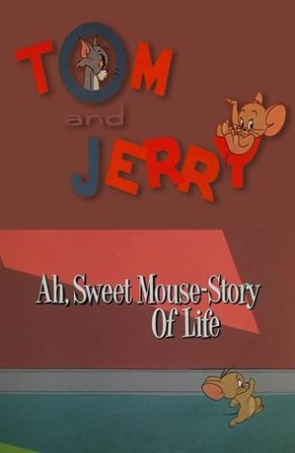 Ah, Sweet Mouse-Story Of Life (1965)