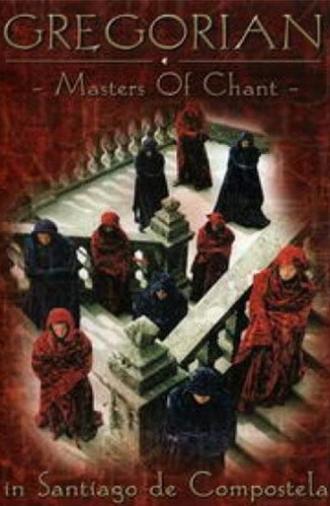 Gregorian: Master of Chant, In Santiago de Compostela (2001)