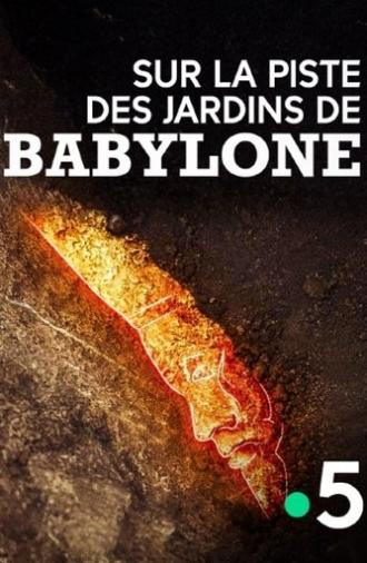 Sur la piste des jardins de Babylone (2024)