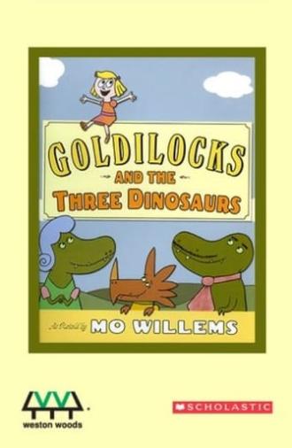Goldilocks and the Three Dinosaurs (2015)