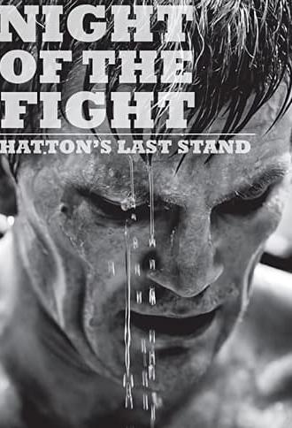 Night of the Fight: Hatton's Last Stand (2013)