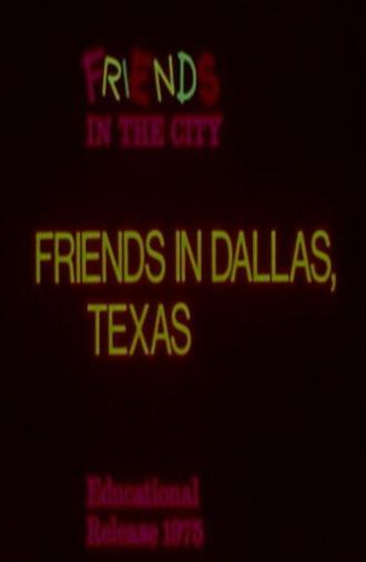 Friends in Dallas, Texas (1970)