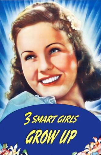 Three Smart Girls Grow Up (1939)