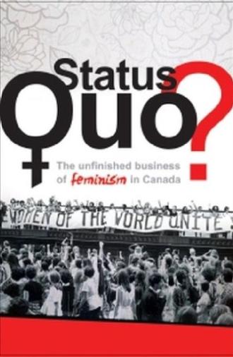 Status Quo? The Unfinished Business of Feminism in Canada (2012)