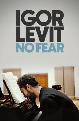 Igor Levit: No Fear (2022)