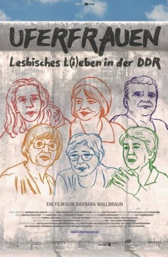 Uferfrauen - Lesbian Life and Love in the GDR (2020)