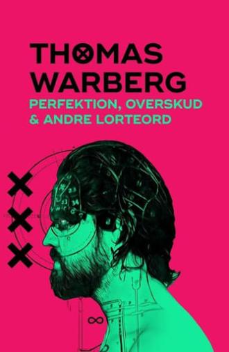 Thomas Warberg: Perfektion, overskud og andre lorteord (2020)