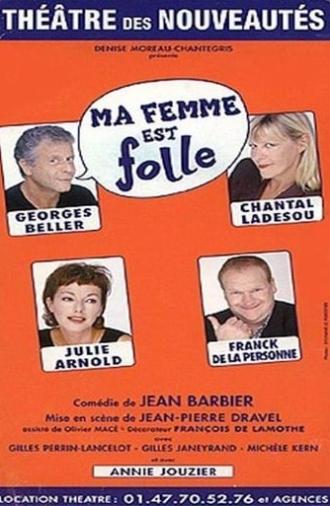 Ma femme est folle (1999)