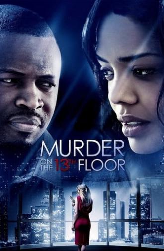 Murder on the 13th Floor (2012)