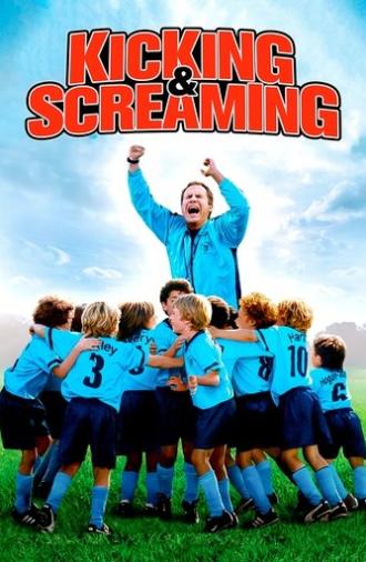 Kicking & Screaming (2005)