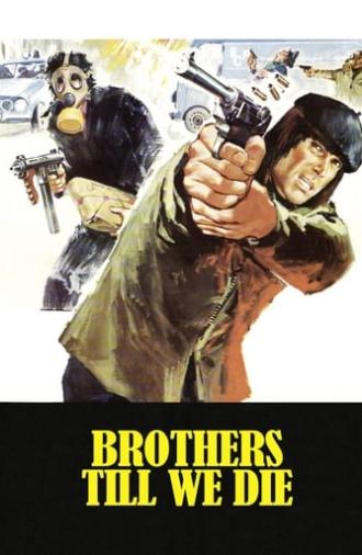 Brothers Till We Die (1977)