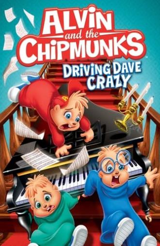 Alvin and the Chipmunks: Driving Dave Crazy (2013)