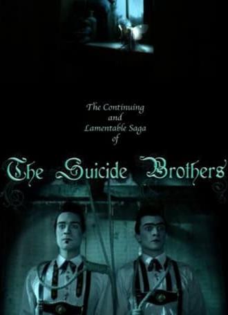 The Continuing and Lamentable Saga of the Suicide Brothers (2009)