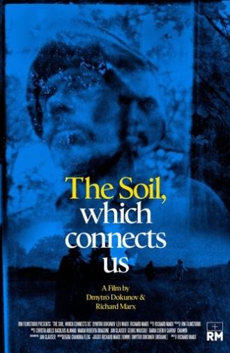 The Soil, which connects us (2025)