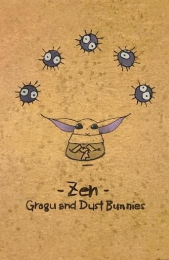 Zen - Grogu and Dust Bunnies (2022)